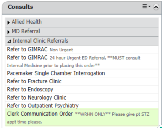 Cerner Consults menu — Internal Clinic Referrals — Clerk Communication Order (WRHN ONLY)